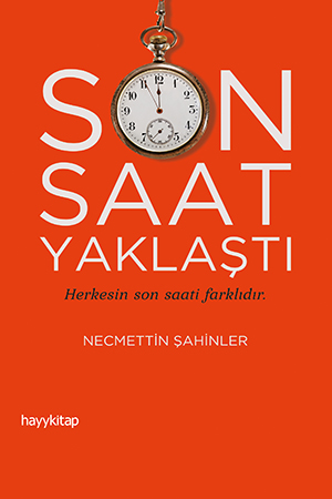 Son Saat Yaklaştı