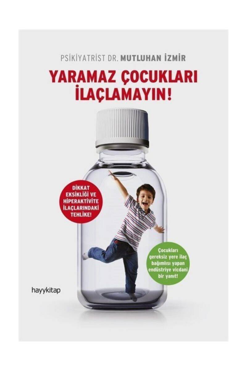 Yaramaz Çocukları İlaçlamayın! - 1