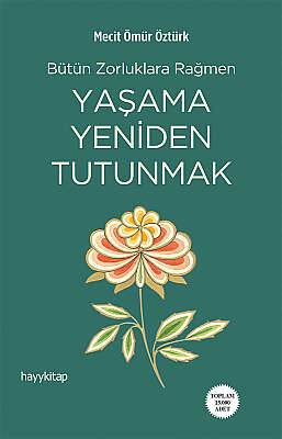 Yaşama Yeniden Tutunamak