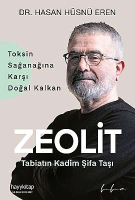 Zeolit - Tabiatın Kadim Şifa Taşı - Dr. Hasan Hüsnü Eren