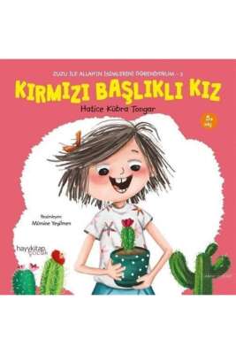 Zuzu İle Allah’ın İsimlerini Öğreniyorum 2 Kırmızı Başlıklı Kız 